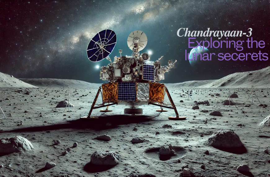 Exploring Lunar Secrets: Chandrayaan-3’s Moon Mission